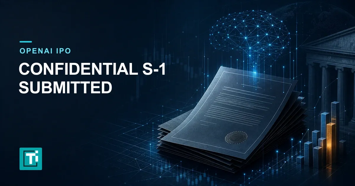 OpenAI IPO: S-1 Status, Valuation, Timeline, and Risks