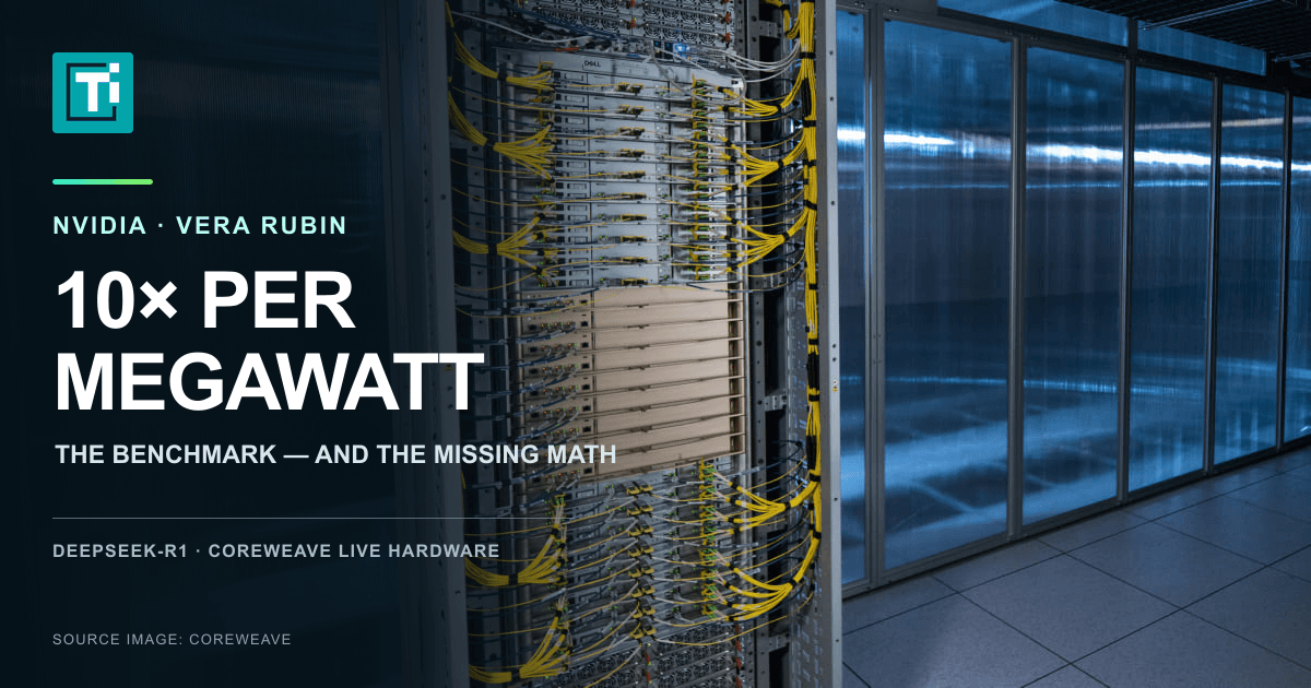 NVIDIA’s 10× Vera Rubin result needs the missing math