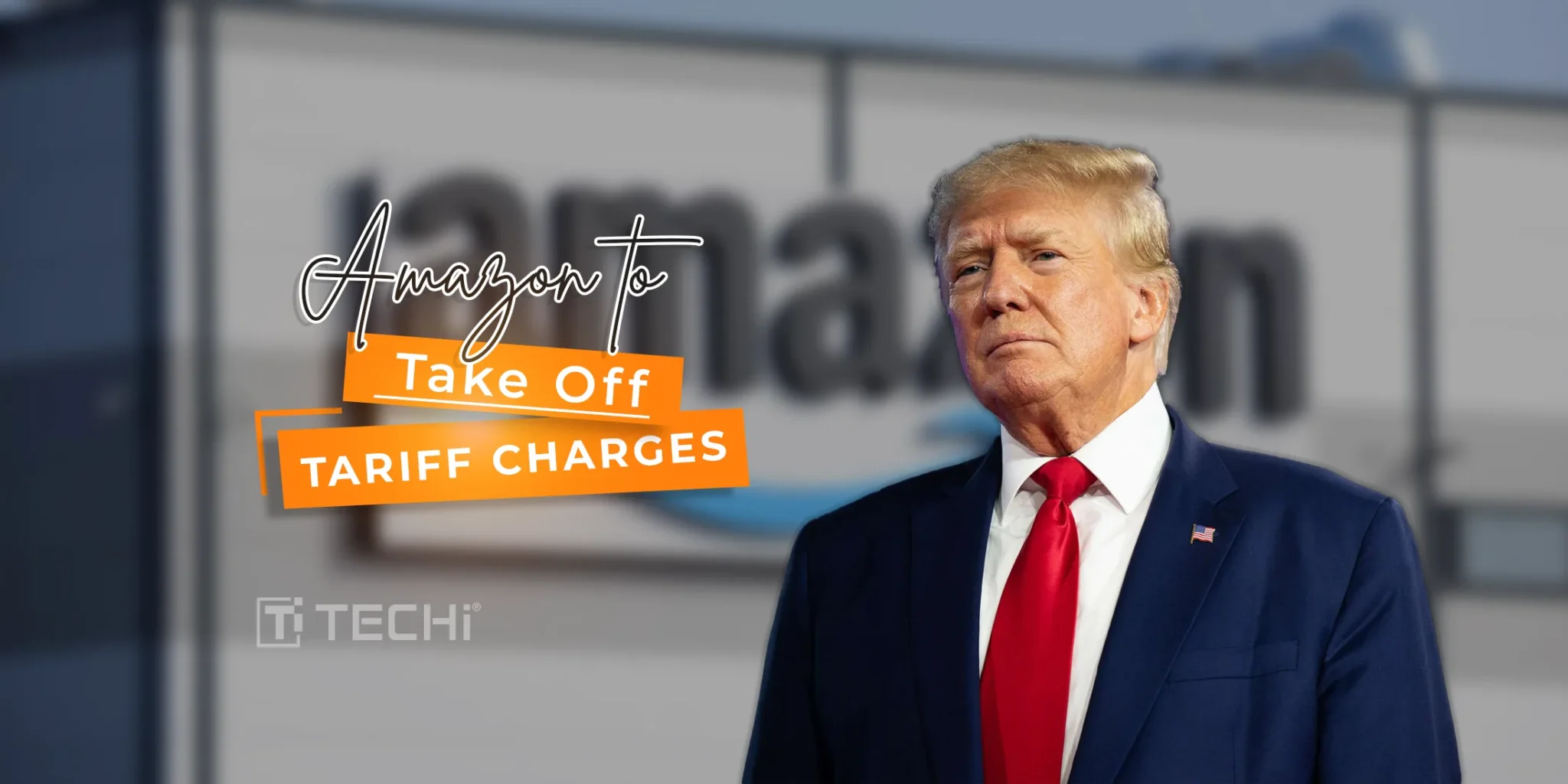 Amazon to Take Off Tariff Charges