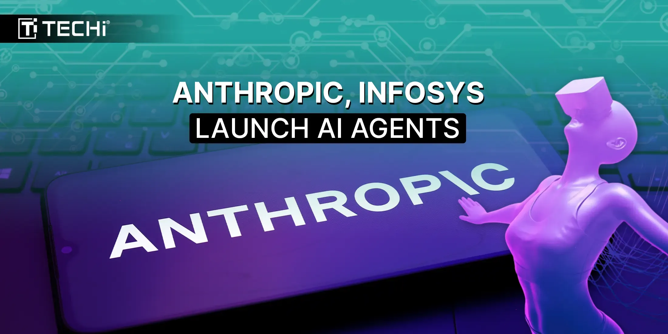 Anthropic And Infosys Are Bringing The Revolutionary AI Technology