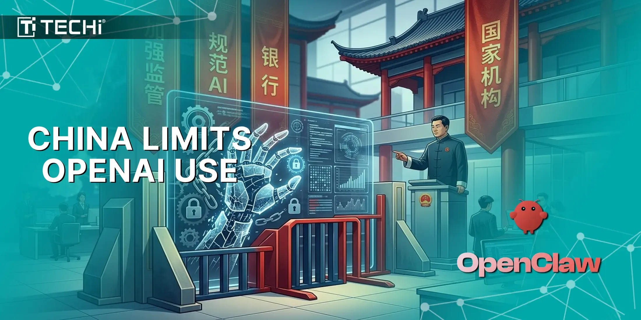 China Restricts OpenClaw AI in Banks & State Agencies Over Security Risks